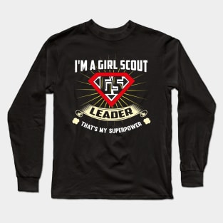 GIRL SCOUTS: Girl Scout Leader Superpower Long Sleeve T-Shirt